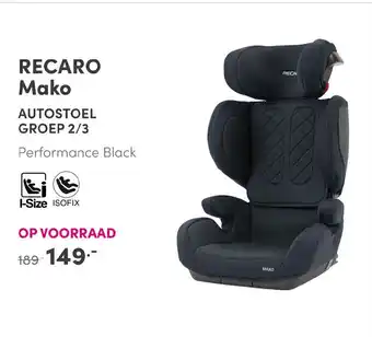 Baby & Tiener Recaro Mako Autostoel Groep 2/3 aanbieding