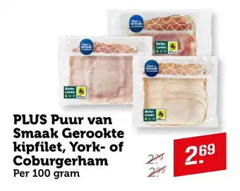 Coop PLUS Puur van Smaak Gerookte kipfilet, York of Coburgerham aanbieding