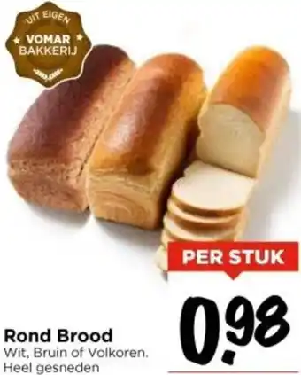 Vomar Voordeelmarkt Rond Brood aanbieding