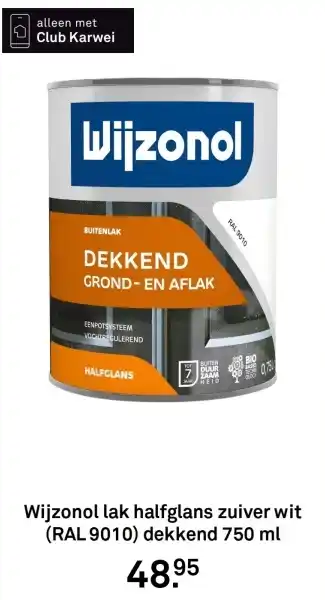 Karwei Wijzonol lak halfglans zuiver wit RAL 9010 dekkend aanbieding