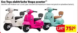 Kruidvat Eco toys elektrische vespa scooter aanbieding