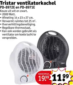 Kruidvat Tristar ventilatorkachel PD-8972E en PD-8971E aanbieding