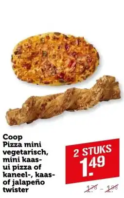 Coop Coop pizza mini vegetarisch mini kaas ui pizza of kaneel kaas of jalapeño twister aanbieding