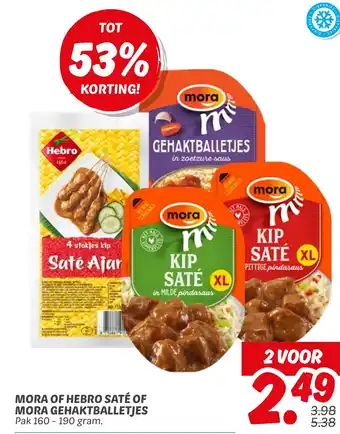 Dekamarkt Mora of hebro saté of mora gehaktballetjes aanbieding