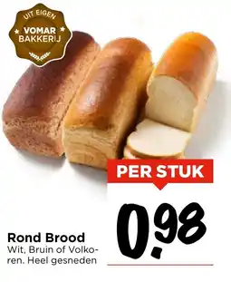 Vomar Voordeelmarkt Rond Brood aanbieding