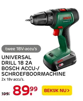 Praxis Universal drill 18 2A bosch accu-/ schroefboormachine 2x 18v accu's aanbieding