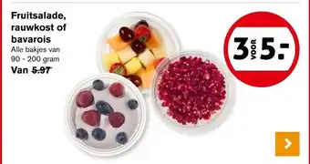 Hoogvliet Fruitsalade, rauwkost of bavarois aanbieding