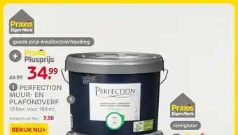 Praxis PERFECTION MUUR- EN PLAFONDVERF aanbieding