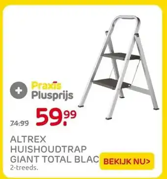 Praxis ALTREX HUISHOUDTRAP GIANT TOTAL BLAC aanbieding