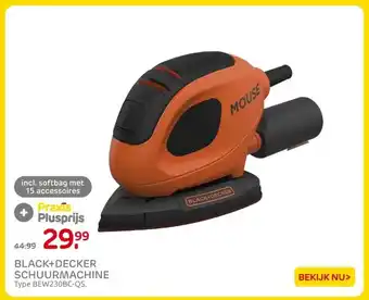 Praxis BLACK+DECKER SCHUURMACHINE aanbieding