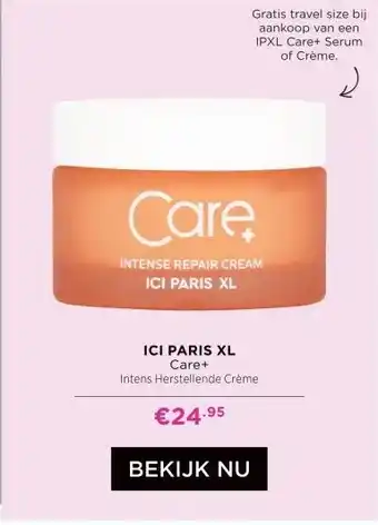 ICI Paris XL ICI PARIS XL Care+ aanbieding