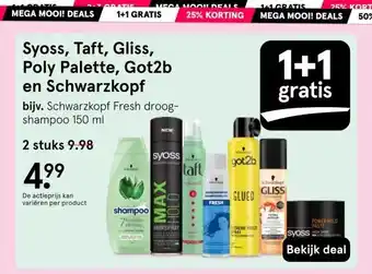 Etos Syoss, Taft, Gliss, Poly Palette, Got2b en Schwarzkopf aanbieding