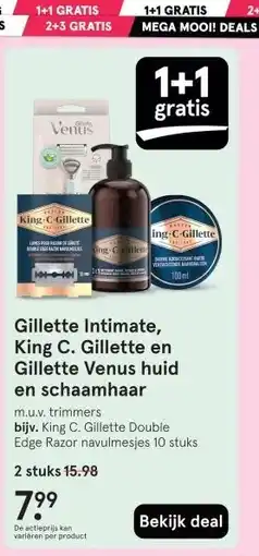 Etos Gillette Intimate, King C. Gillette en Gillette Venus huid en schaamhaar aanbieding