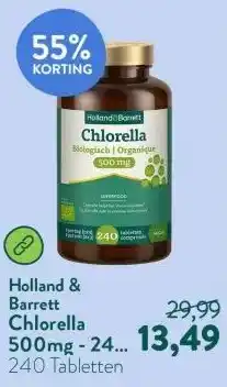 Holland & Barrett Chlorella 500mg - 240 tabletten aanbieding