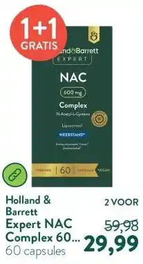 Holland & Barrett Expert NAC Complex 600 mg Liposomaal aanbieding