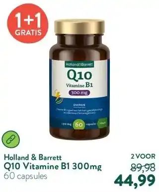 Holland & Barrett Q10 Vitamine B1 300mg aanbieding