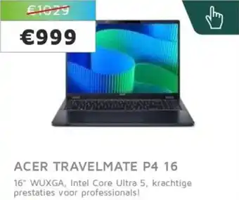 Digitotaal Acer travelmate P4 16 aanbieding