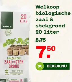 Welkoop Welkoop biologische zaai & stekgrond aanbieding