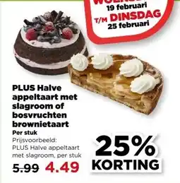 PLUS PLUS Halve appeltaart met slagroom of bosvruchten brownietaart aanbieding