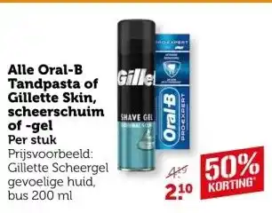 Coop Alle Oral-B Tandpasta of Gillette Skin, scheerschuim of-gel aanbieding