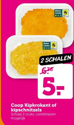 Coop Coop Kipkrokant of kipschnitzels aanbieding