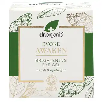 Holland & Barrett Dr. Organic Evoke Awaken Eye Gel - 10ml aanbieding