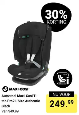 Van Asten BabySuperstore Autostoel Maxi Cosi Titan Pro2 I Size Authentic Black aanbieding