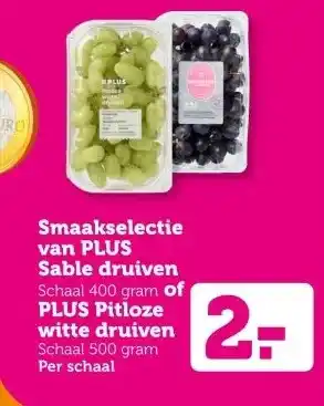 Coop Smaakselectie van PLUS Sable druiven of PLUS pitloze witte druiven aanbieding