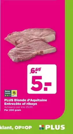 PLUS PLUS Blonde d'Aquitaine Entrecôte of ribeye aanbieding