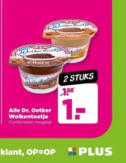 PLUS Alle Dr. Oetker Wolkentoetje aanbieding