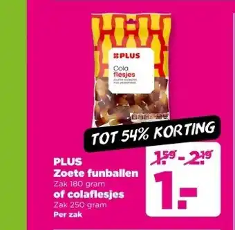 PLUS PLUS Zoete funballen Zak 180 gram of colaflesjes Zak 250 gram aanbieding