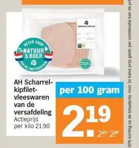 Albert Heijn AH Scharrel- kipfilet- vleeswaren van de versafdeling aanbieding