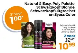 Trekpleister Natural & Easy, Poly Palette, Schwarzkopf Blonde, Schwarzkopf uitgroeiset en Syoss Color aanbieding