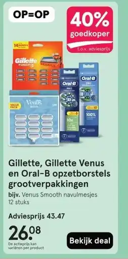 Etos Gillette, Gillette Venus en Oral-B opzetborstels grootverpakkingen aanbieding