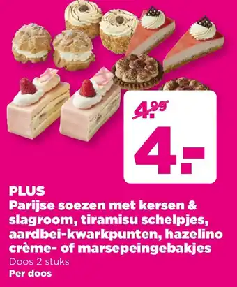 PLUS PLUS Parijse soezen met kersen & slagroom, tiramisu schelpjes, aardbei kwarkpunten, hazelino crème of marsepeingebakjes aanbieding