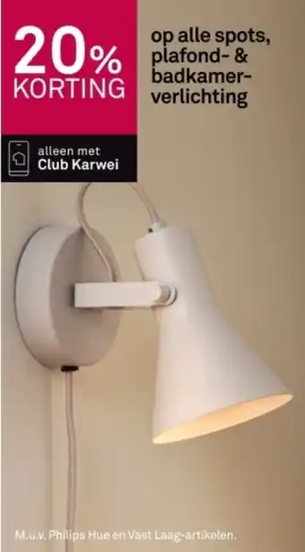 Karwei op alle spots, % plafond & badkamer verlichting aanbieding