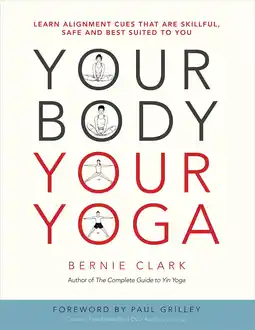 Amazon Your Body, Your Yoga: Learn Alignment Cues That Are Skillful, Safe, and Best Suited to You aanbieding