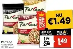 Vomar Voordeelmarkt Parrano Alle soorten 60-100 gram aanbieding