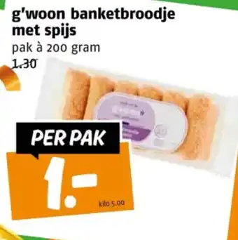 Poiesz g'woon banketbroodje met spijs aanbieding