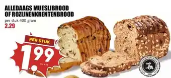 MCD Supermarkt ALLEDAAGS MUESLIBROOD OF ROZIJNENKRENTENBROOD aanbieding