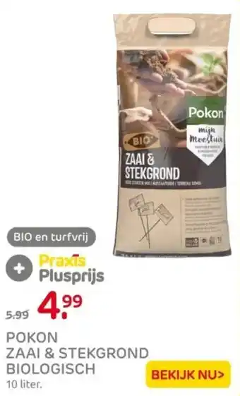 Praxis Pokon zaai & stekgrond biologisch aanbieding