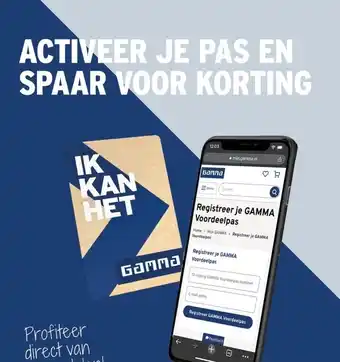 GAMMA ACTIVEER JE PAS EN SPAAR VOOR KORTING aanbieding