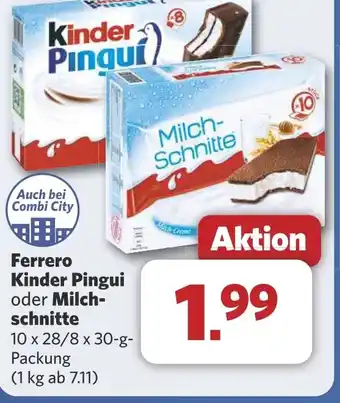 Combi Ferrero Kinder Pingui oder Milch- schnitte aanbieding