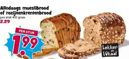 Boon`s Markt Alledaags mueslibrood of rozijnenkrentenbrood per stuk 400 gram aanbieding