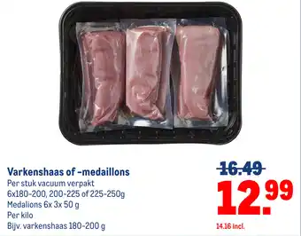 Makro Varkenshaas of medaillons aanbieding