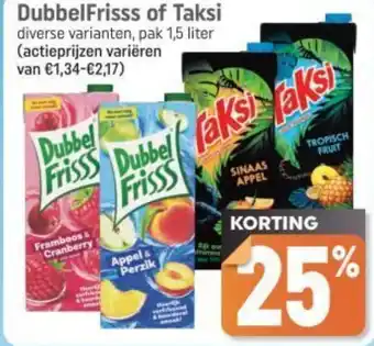 Dagwinkel DubbelFrisss of Taksi aanbieding