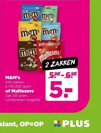 PLUS M&M's Alle zakken à 176-200 gram of Maltesers Zak 135 gram, aanbieding