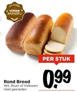 Vomar Voordeelmarkt Rond Brood aanbieding