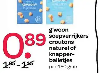 Spar G'woon Soepverrijkers Croutons Naturel Of Knapperballetjes 150gram aanbieding