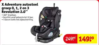 Kruidvat X Adventure autostoel groep 0, 1, 2 en 3 Revolution 2.0 aanbieding